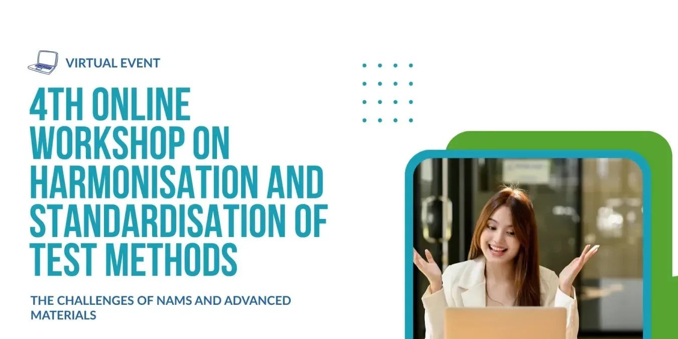 Online Workshop on Harmonisation and Standardisation of Test Methods: The Challenges of NAMs and Advanced Materials